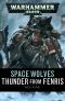 [Warhammer 40,000 01] • [Space Wolfes 01] • Thunder from Fenris